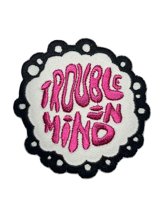 Trouble in mind